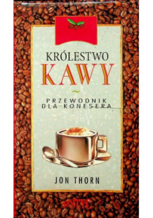 Królestwo kawy - John Thorn - książka  wyd. 1998