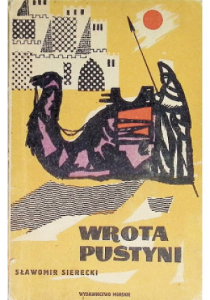 Wrota pustyni - S. Sierecki - książka  wyd. 1961