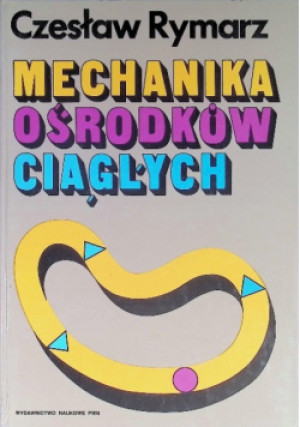 Mechanika ośrodków ciągłych - Czesław Rymarz - książka  wyd. 1993