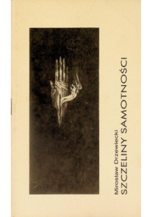 Szczeliny samotności - Mirosław Drzewiecki - książka  wyd. 1991