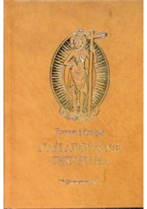Naśladowanie Chrystusa - Tomasz Kempis - książka  wyd. 2010