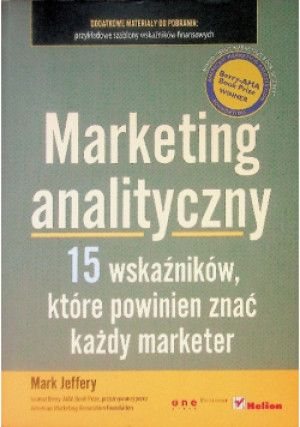 Marketing analityczny 15 wskaźników, które powinien znać każdy marketer - Mark Jeffery - książka  wyd. 2014