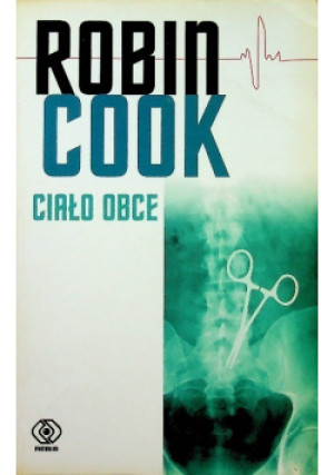 Ciało obce - Robin Cook - książka  wyd. 2009