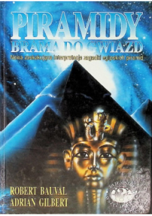 Piramidy brama do gwiazd - Robert Bauval - książka fantasy wyd. 1996
