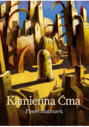 Kamienna Ćma - Paweł Matuszek - książka  wyd. 2011