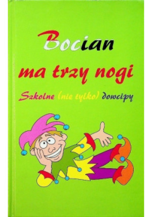 Bocian ma trzy nogi - Bożena Grabowska - książka  wyd. 2001