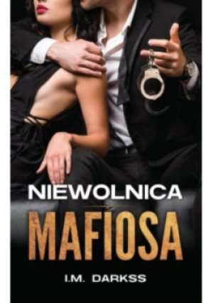 Niewolnica mafiosa - I. M. Darkss - książka  wyd. 2021