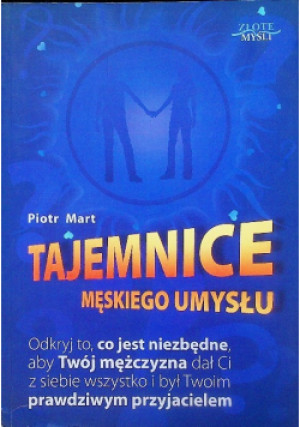 Tajemnice męskiego umysłu - Piotr Mart - książka  wyd. 2010
