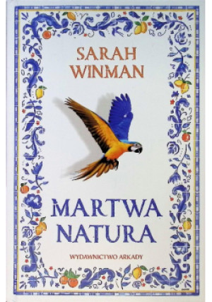 Martwa natura - Sara Winman - książka  wyd. 2025