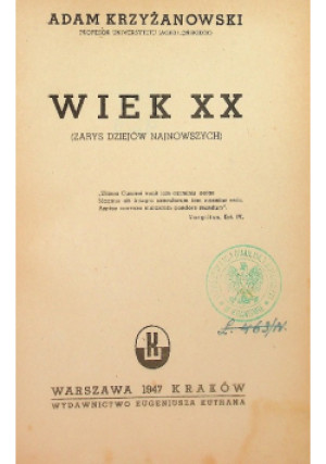 Wiek XX, 1947 r. - Adam Krzyżanowski - książka  wyd. 1947