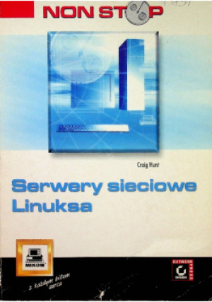 Serwery sieciowe Linuksa - Craig Hunt - książka  wyd. 2000