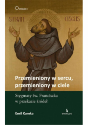 Przemieniony w sercu, przemieniony w ciele - Emil Kumka - książka  wyd. 2025