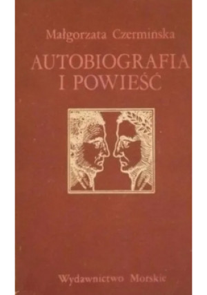 Autobiografia i powieść - M. Czermińska - książka  wyd. 1987
