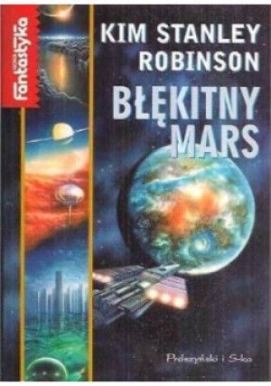 Błękitny Mars - Kim Stanley Robinson - książka fantasy wyd. 1998