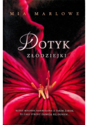 Dotyk złodziejki - Mia Marlowe - książka  wyd. 2013