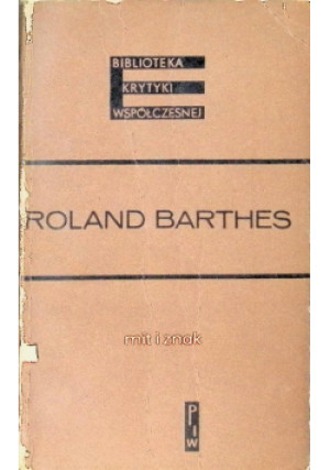 Mit i znak - Roland Barthes - książka  wyd. 1970