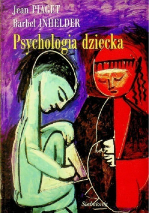 Psychologia dziecka - Jean Piaget, Barbel Inhelder - książka  wyd. 1999
