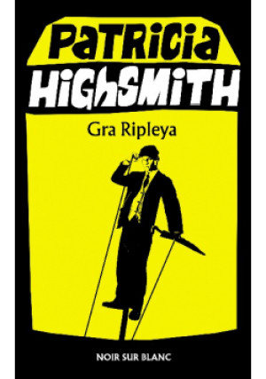 Gra Ripleya - Patricia Highsmith - książka  wyd. 2022
