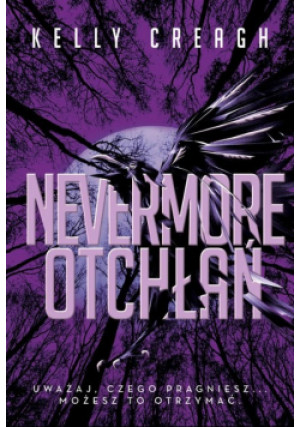 Otchłań Nevermore Tom 3 - Kelly Creagh - książka fantasy wyd. 2023