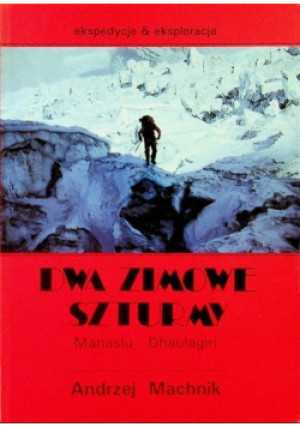 Dwa zimowe szturmy - Andrzej Machnik - książka  wyd. 1994