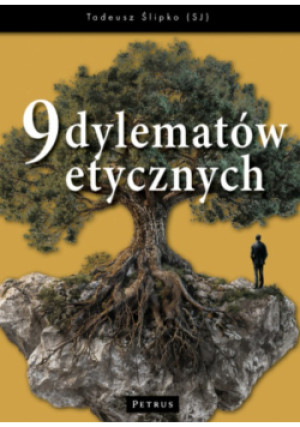 9 Dylematów Etycznych - Tadeusz Ślipko - książka  wyd. 2010