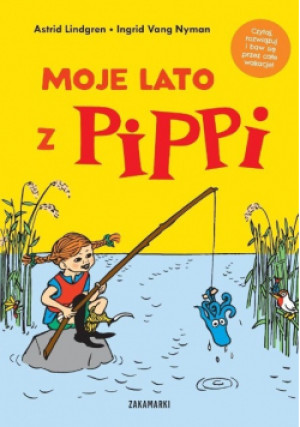 Moje lato z Pippi - Astrid Lindgren - książka  wyd. 2025