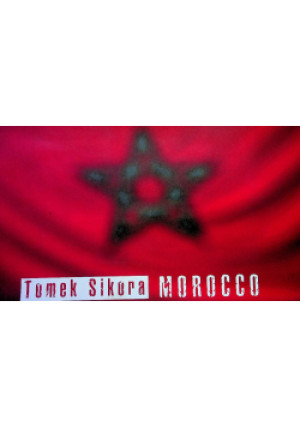Marocco - Tomek Sikora - książka  wyd. 2006