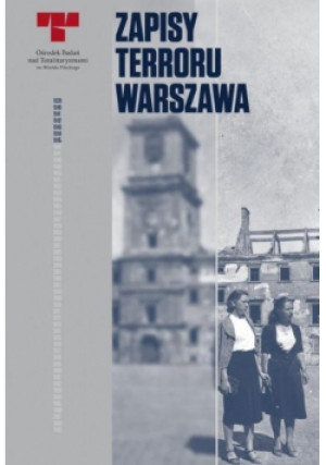 Zapisy Terroru Warszawa - książka historyczna wyd. 2017
