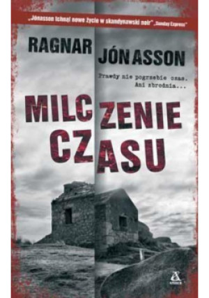 Milczenie czasu - Ragnar Jonasson - książka  wyd. 2017
