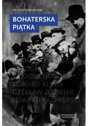Bohaterska piątka - Leon Musielak - książka  wyd. 2017
