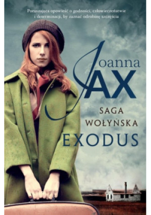 Saga wołyńska Exodus - Joanna Jax - książka  wyd. 2022