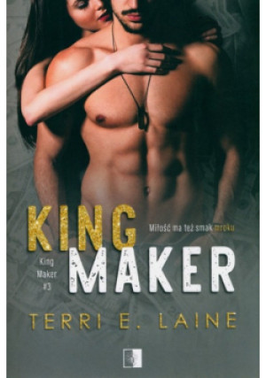 King Maker Tom 3 - Terri E. Laine - książka  wyd. 2021