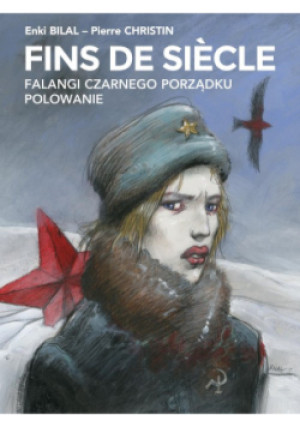 Fins de sicle: Falangi Czarnego Porządku polowanie - Enki Bilal, Pierre Christine - książka  wyd. 2021