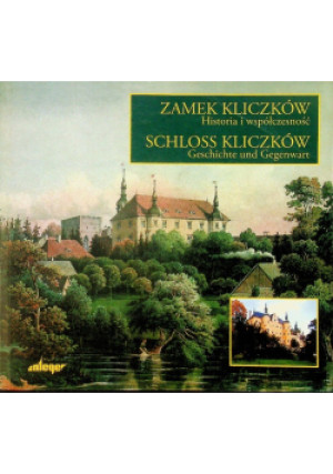 Zamek Kliczków - Piotr Napierała - książka historyczna wyd. 2004