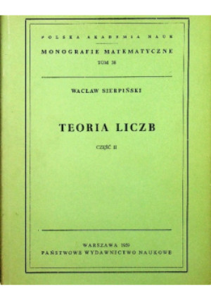Teoria liczb Część II - Wacław Sierpiński - książka  wyd. 1959