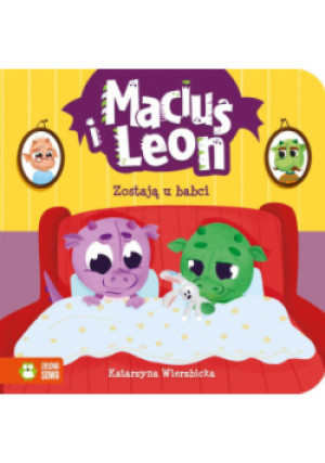 Maciuś i Leon zostają u babci - Katarzyna Wierzbicka - książka  wyd. 2023