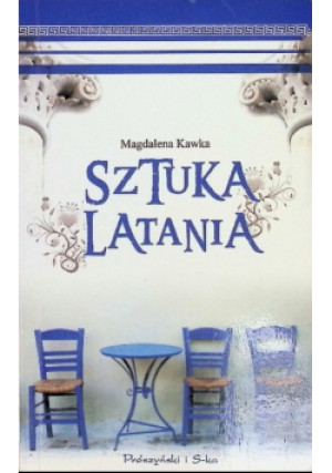 Sztuka latania - Magdalena Kawka - książka  wyd. 2010