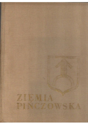 Ziemia Pińczowska - Jan Dworaczek - książka historyczna wyd. 1975