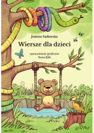 Wiersze dla dzieci - Joanna Sadowska, Ilona Klik - książka  wyd. 2024