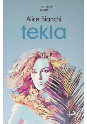 Tekla - Alice Bianchi - książka  wyd. 2019