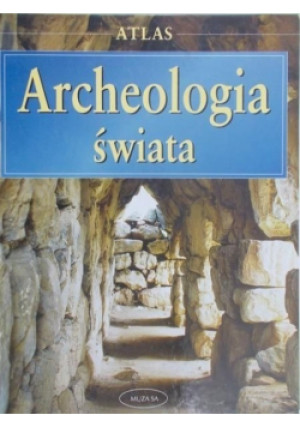 Archeologia świata Atlas - Paul G. Bahn - książka  wyd. 2003