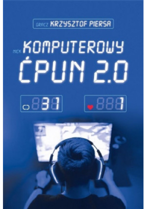 Komputerowy ćpun 2.0 - Krzysztof Piersa - książka  wyd. 2021
