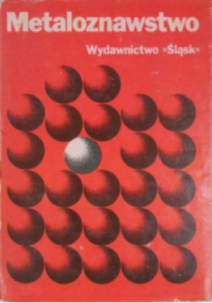 Metaloznawstwo - Fryderyk Staub - książka  wyd. 1979