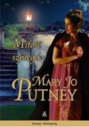 Miłość szpiega - Mary Jo Putney - książka  wyd. 2008