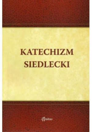 Katechizm Siedlecki - książka  wyd. 2012