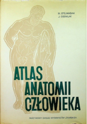 Atlas anatomii człowieka - M. Stelmasiak - książka  wyd. 1966