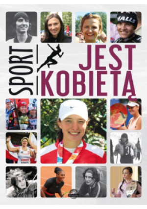 Sport jest kobietą - Wojciech Zieliński - książka reportaż wyd. 2022