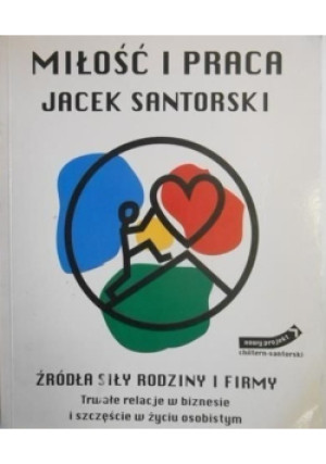 Miłość i praca - Jacek Santorski - książka  wyd. 2002