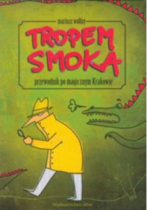 Tropem smoka - Mariusz Wollny - książka  wyd. 2013