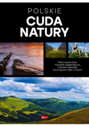 Polskie cuda natury - książka  wyd. 2024